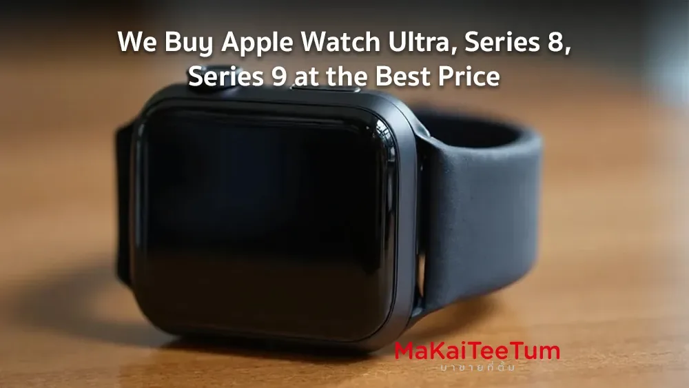 We Buy Apple Watch Ultra, Series 8, Series 9