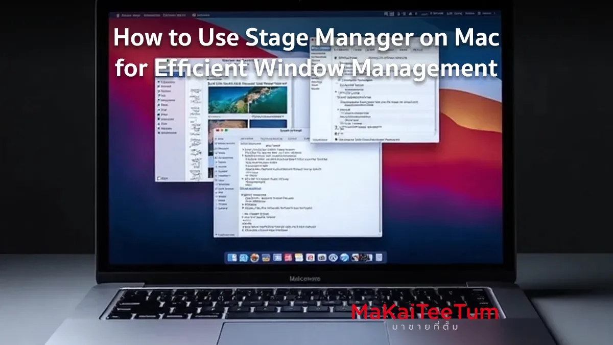 How to Use Stage Manager on Mac for Efficient Window Management